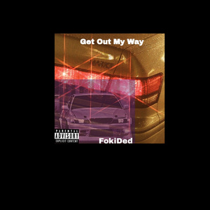 Get Out My Way