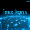 Tematic - Megarave (Da Saiko Remix)