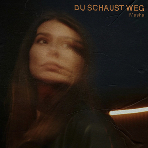 Du schaust weg