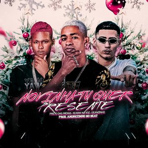 Novinha Tu Quer Presente