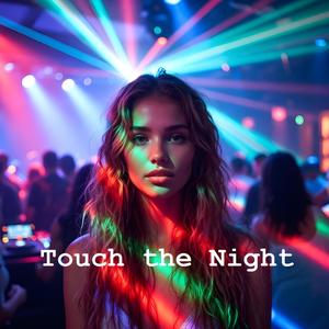 Touch the Night