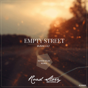 Empty Street (Kerem Selek Remix)