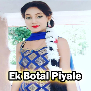 Ek Botal Piyale