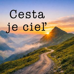 Cesta je cieľ