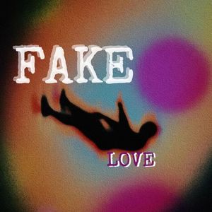 FAKE LOVE