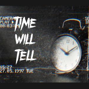 Time will tell