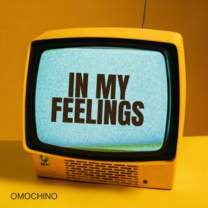 In My Feelings