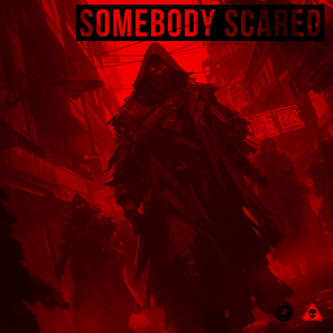 Somebody Scared - The Encore
