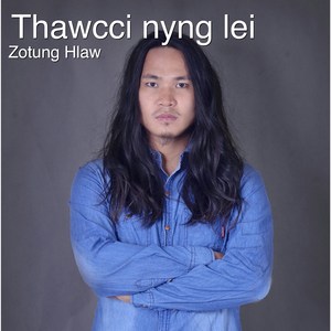 Thawcci Nyng Lei