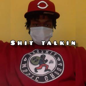 shit Talkin'