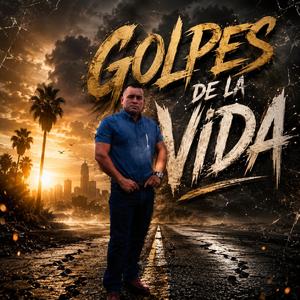 GOLPES DE LA VIDA