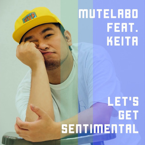 LET'S GET SENTIMENTAL (feat. KEITA)