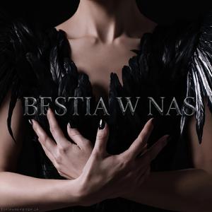 Bestia w Nas