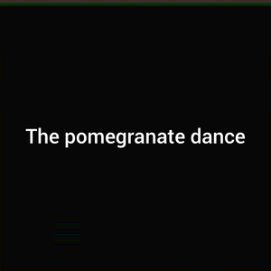 The Pomegranate Dance