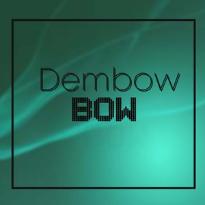 Dembow, Bienvenido Sea