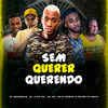 MC Gw - Sem Querer Querendo