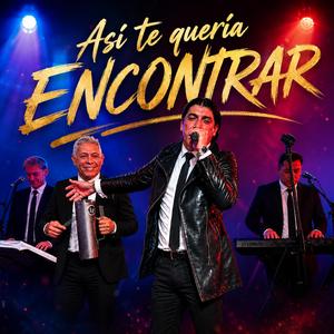 ASI TE QUERIA ENCONTRAR