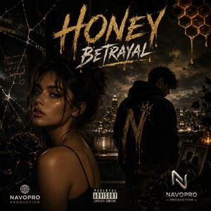 Honey betrayal