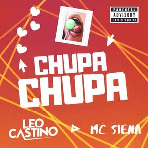 Chupa Chupa (feat. Mc Siena)