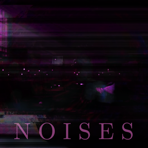 Noises