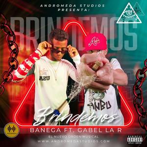 Brindemos (feat. Gabel La R)