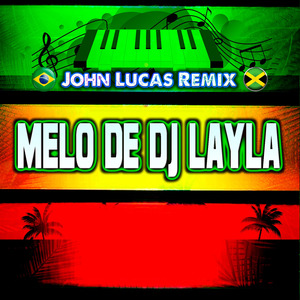 Melo de Dj Layla