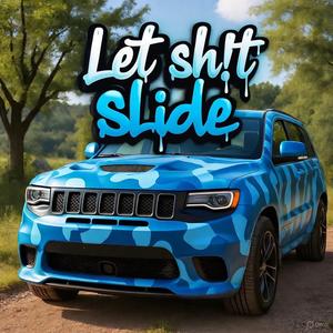 Let Sh!t Slide (feat. BabyK & LyfeThaK.I.D)