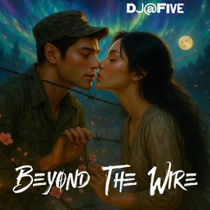 Beyond The Wire