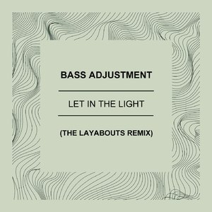 Let in the Light (The Layabouts Remix)