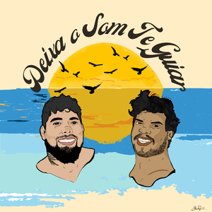 Deixa o Som Te Guiar