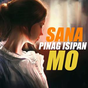 Sana Pinag isipan Mo (feat. Jen Cee)