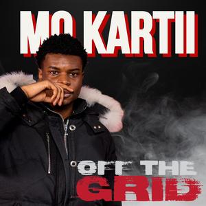 Mo Kartii (OFF THE GRID FREESTYLE) (feat. Mo kartii)