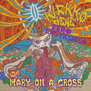 Mary on a Cross (feat. Eero Eksyksissä)