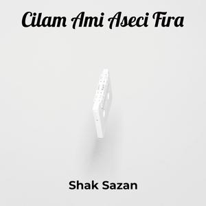 Cilam Ami Aseci Fira