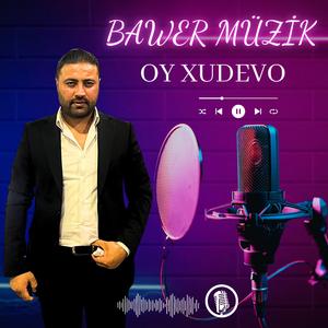 BAWER MÜZİK OY XUDEVO