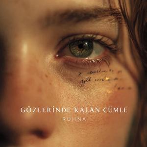GÖZLERİNDE KALAN CÜMLE