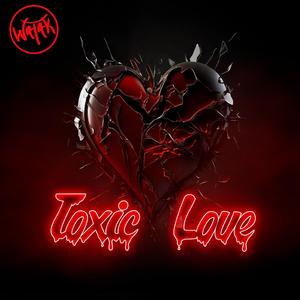 Toxic Love