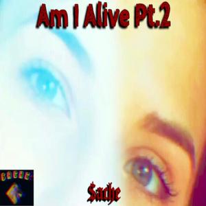 Am I Alive, Pt. 2