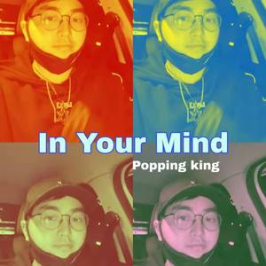 IN YOUR MIND - POPPING KING (DEMO)