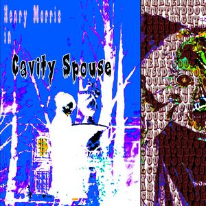 Cavity Spouse