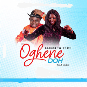 Oghene Doh (feat. Solo Kings)