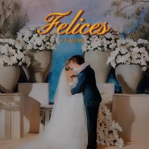 Felices (Versión Krizia y Aldo) (feat. LEON)