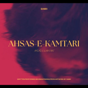 AHSAS-E-KAMTARI