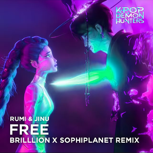 Free (BrillLion x SOPHIPLANET Remix)