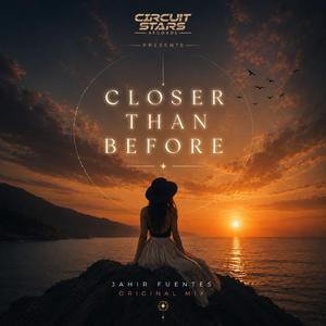 Closer Than Before