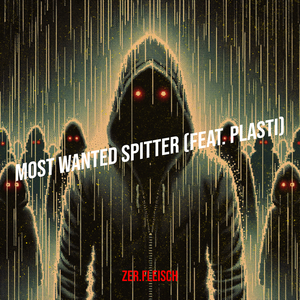 Most Wanted Spitter