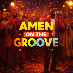 Amen on the Groove