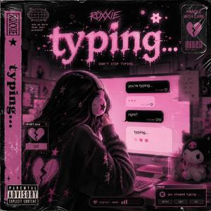 Typing...