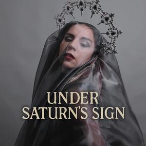 Under Saturn's Sign