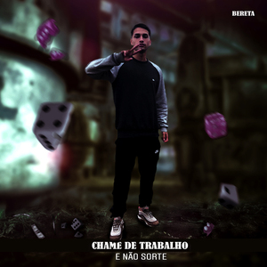 Chame de Trabalho e Não Sorte (2022 Remastered)